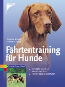 Fährtentraining für Hunde  - Dorothee Schneider