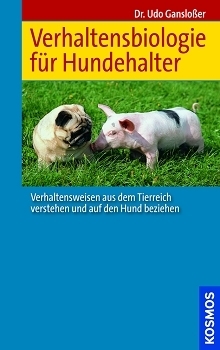 Verhaltensbiologie für Hundehalter  - Udo Gansloßer / Mängelexemplar