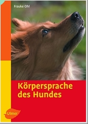 Körpersprache des Hundes - Frauke Ohl