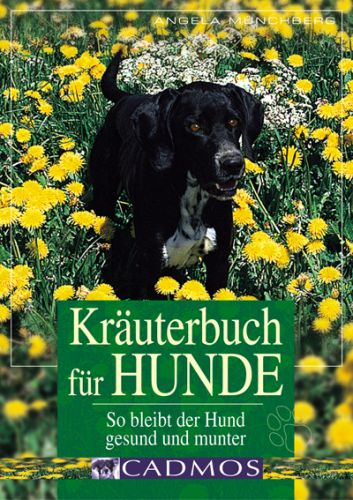 Kräuterbuch für Hunde - Münchberg, Angela
