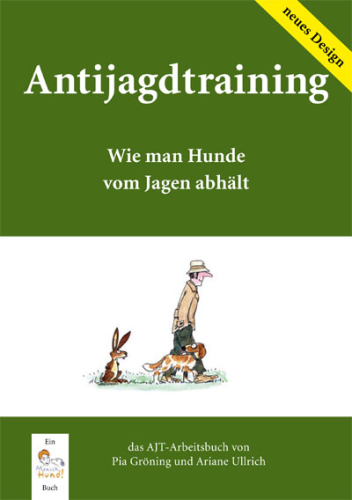 Antijagdtraining - Gröning, Pia / Ulrich, Ariane