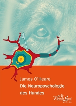 Die Neuropsychologie des Hundes - James O´Heare