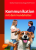 Kommunikation mit dem Hundehalter - Schaal / Daugschieß-Thumm