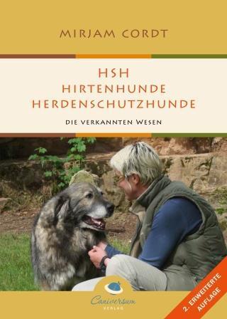 HSH - Hirtenhunde / Herdenschutzhunde 2. erweiterte Auflage - Cordt, Mirjam